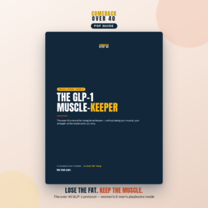 The GLP-1 Muscle-Keeper — The Over-40 Protocol to Lose Fat Without Losing Muscle PDF Guide
